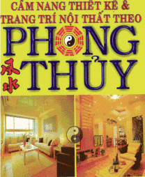 Cẩm Nang Thiết Kế Và Trang Trí Nội Thất Theo Phong Thuỷ – Nguyệt Hạ